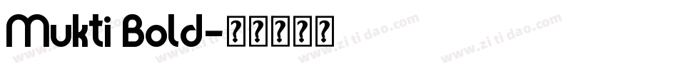 Mukti Bold字体转换